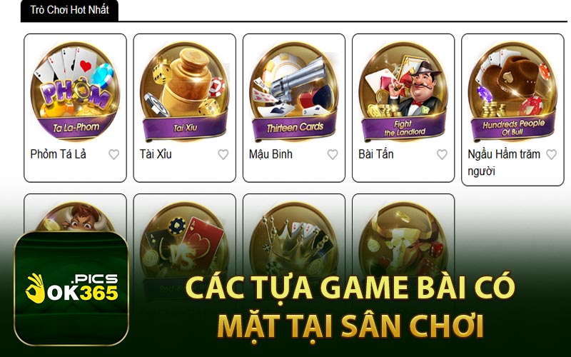 Các tựa game bài có mặt tại sân chơi