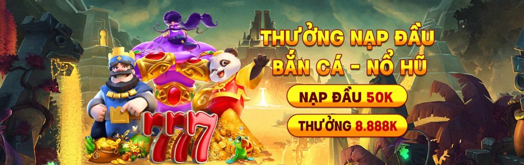 Thưởng nạp đầu bắn cá nổ hũ